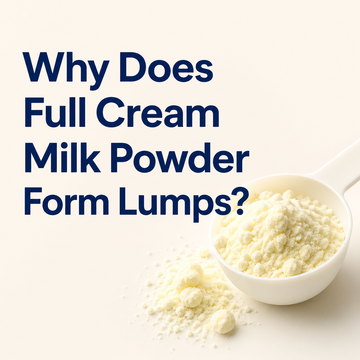 Why Does Full Cream Milk Powder Form Lumps?