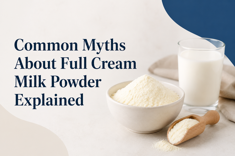 Common Myths About Full Cream Milk Powder Explained